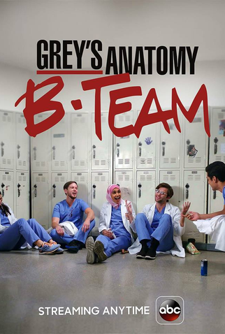 Poster 1 de Série Grey's Anatomy: B-Team (2018)