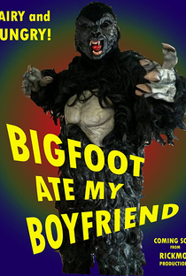 Bigfoot Ate My Boyfriend - Poster / Capa / Cartaz - Oficial 1