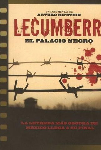 Poster 1 de Filme Lecumberri, el Palacio Negro (1976)