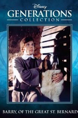O Rapaz e o São Bernardo - 1ª Parte (Barry of the Great St. Bernard: Part 1)