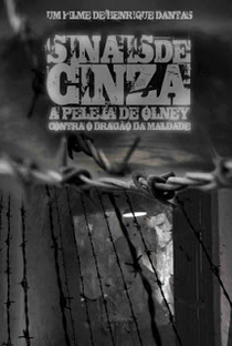 Sinais de Cinza: A Peleja de Olney contra o Dragão da Maldade  - Poster / Capa / Cartaz - Oficial 1
