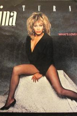 Tina Turner: What's Love Got to Do With It (Tina Turner: What's Love Got to Do With It)