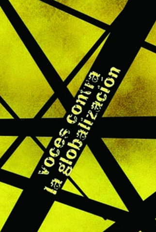 Poster 1 de Filme Vozes Contra a Globalização 4 - Um mundo desigual (2006)