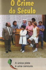 O Crime do Século (Crime of the Age)