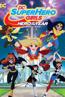 DC Super Hero Girls: Heroinas do Ano - Poster / Capa / Cartaz - Oficial 1