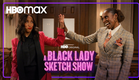 A Black Lady Sketch Show - 4ª Temporada | Trailer Legendado | HBO Max