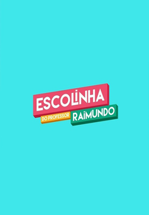 Escolinha do Professor Raimundo (4ª Temporada) (Escolinha do Professor Raimundo (4ª Temporada))