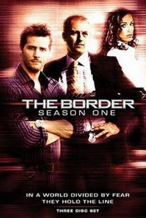 The Border (1ª Temporada) - Poster / Capa / Cartaz - Oficial 1