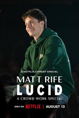 Matt Rife: Lucid - A Crowd Work Special (Matt Rife: Lucid - A Crowd Work Special)