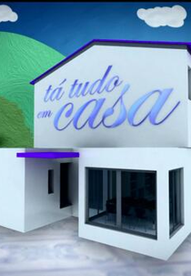 Tá Tudo em Casa (Tá Tudo em Casa)
