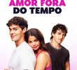 Outro Amor Fora do Tempo