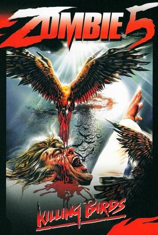 Poster 1 de Filme Zombie 5: Killing Birds (1987)
