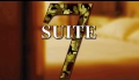 Suite 7: Official Trailer
