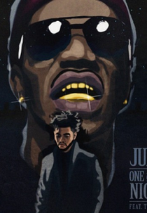 Juicy J Feat. The Weeknd: One of Those Nights (Juicy J Feat. The Weeknd: One of Those Nights)