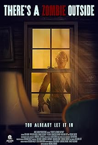 Poster 1 de Filme There's A Zombie Outside (2024)