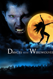 Dances with Werewolves - Poster / Capa / Cartaz - Oficial 1