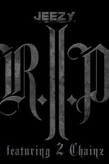 Young Jeezy Feat. 2 Chainz: R.I.P (Young Jeezy Feat. 2 Chainz: R.I.P)