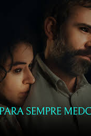  de Filme Para Sempre Medo (2025)