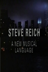 Steve Reich: A New Musical Language (Steve Reich: A New Musical Language)