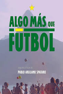 Algo Mais Que Futebol - Poster / Capa / Cartaz - Oficial 1