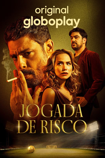  de Série Jogada de Risco (1ª Temporada) (2026)