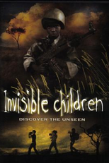 Invisible Children Documentary  (Invisible Children Documentary )