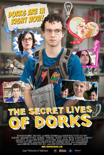 The Secret Lives of Dorks - Poster / Capa / Cartaz - Oficial 1