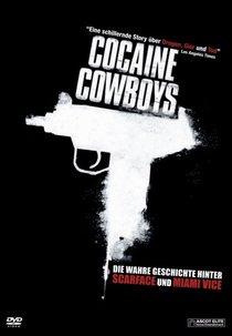 Cocaine Cowboys (Cocaine Cowboys)