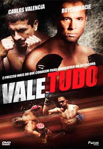 Vale Tudo (Vale Todo: Anything Goes)