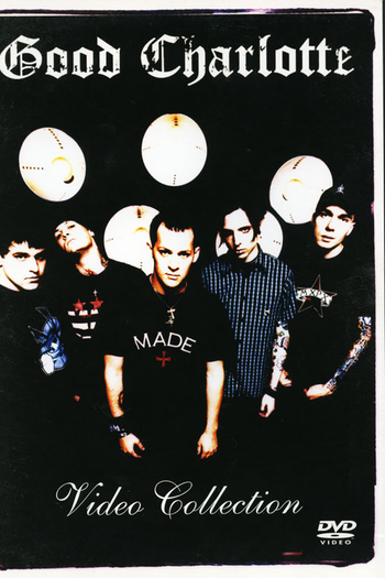 Poster de Filme Good Charlotte: Video Collection (2003)