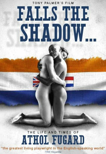 Falls the Shadow: The Life and Times of Athol Fugard (Falls the Shadow: The Life and Times of Athol Fugard)