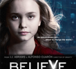 Believe (1ª Temporada)