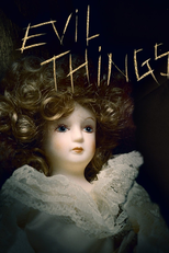Objetos Amaldiçoados (1ª Temporada) (Evil Things (Season 1))