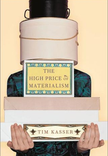 O Alto Preço do Materialismo (The High Price of Materialism)