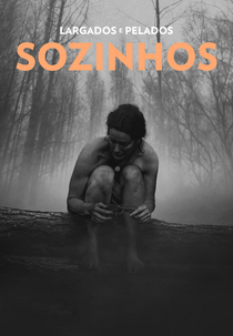 Largados e Pelados: Sozinhos (Naked and Afraid: Alone)