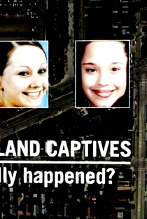 The Cleveland Captives: What Really Happened? - Poster / Capa / Cartaz - Oficial 1