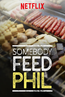 Somebody Feed Phil (2ª Temporada) - Poster / Capa / Cartaz - Oficial 1