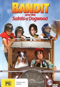 Bandido e os Heróis de Dogwood (Bandit And The Saints Of Dogwood)