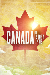 Canadá: A história de um povo. - Poster / Capa / Cartaz - Oficial 1