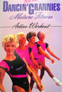 Dancin’ Grannies Mature Fitness: Active Workout - Poster / Capa / Cartaz - Oficial 1
