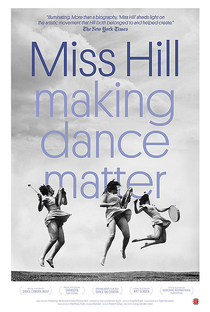 Miss Hill: making dance matter - Poster / Capa / Cartaz - Oficial 1
