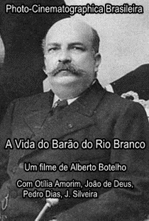 A Vida do Barão do Rio Branco - Poster / Capa / Cartaz - Oficial 1