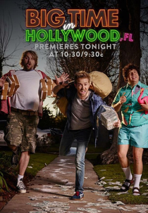 Big Time in Hollywood, FL (1ª Temporada) (Big Time in Hollywood, FL (Season 1))
