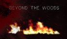 Beyond the Woods movie trailer