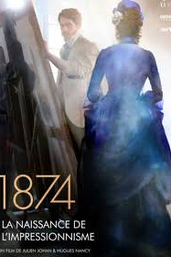 Poster de Filme 1874 O Nascimento do impressionismo (2024)