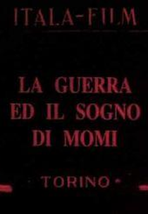 A Guerra e o sonho de Momi (La Guerra ed il sogno di Momi)