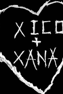Xico + Xana - Poster / Capa / Cartaz - Oficial 1