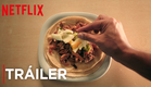 Las Crónicas del Taco | Tráiler Oficial | Netflix