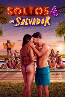 Soltos em Salvador (4ª Temporada) - Poster / Capa / Cartaz - Oficial 3