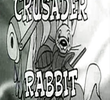 Crusader Rabbit (1ª Temporada)